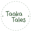 Taaka Tales